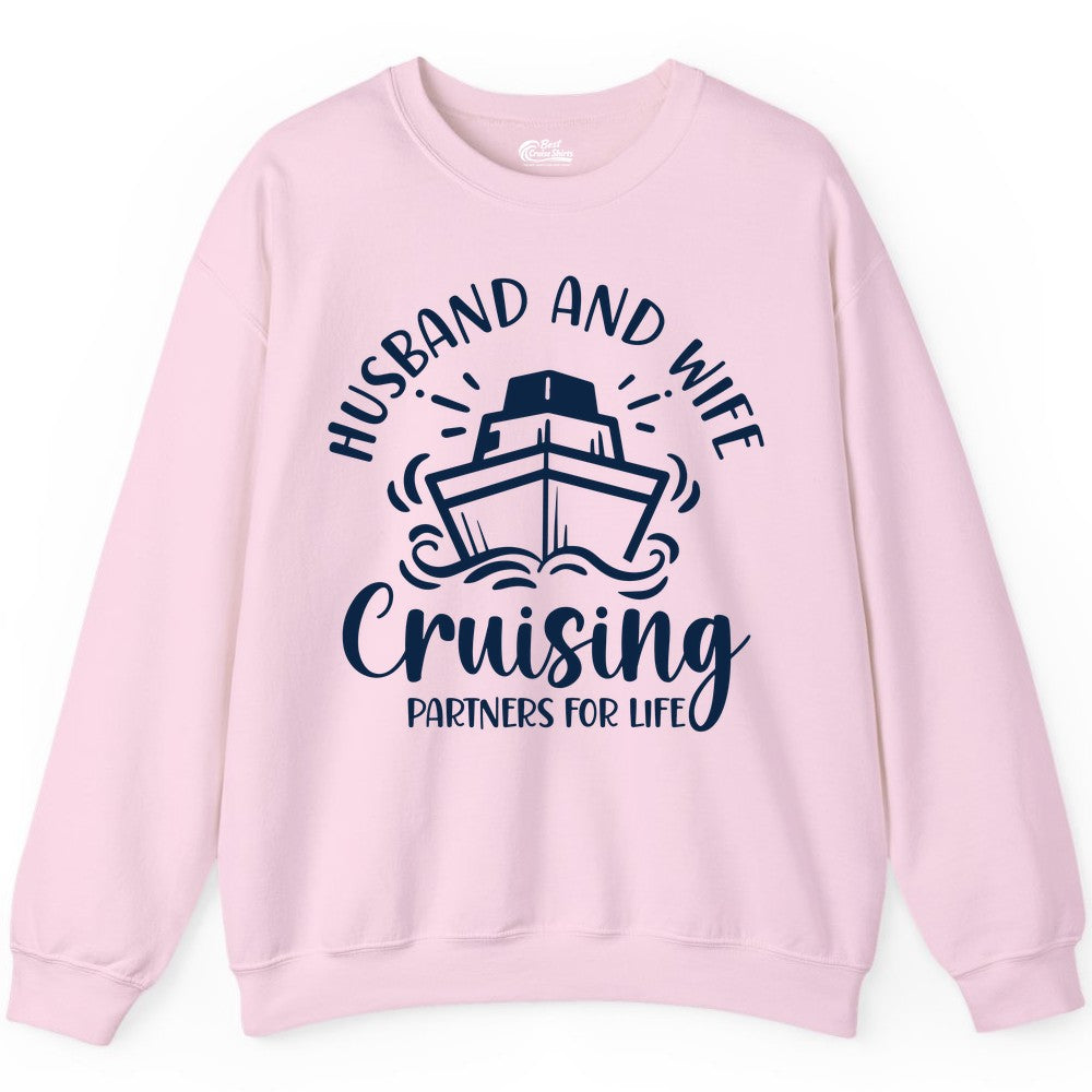 Husband Wife Cruise Shirt - Married Couple Cruising Partners Tee (Sweatshirt) in Light Pink - Husband and Wife Cruising Partners for Life Nautical Couples Shirt
