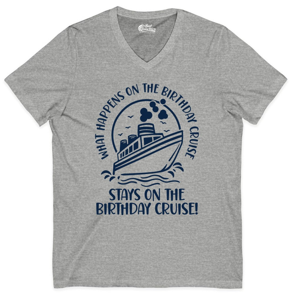 Birthday Cruise Shirt - Funny Cruise Party Shirt for Adults (V-Neck) in Athletic Heather - What Happens On The Birthday Cruise Stays On The Birthday Cruise Shirt