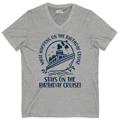 Birthday Cruise Shirt - Funny Cruise Party Shirt for Adults (V-Neck) in Athletic Heather - What Happens On The Birthday Cruise Stays On The Birthday Cruise Shirt