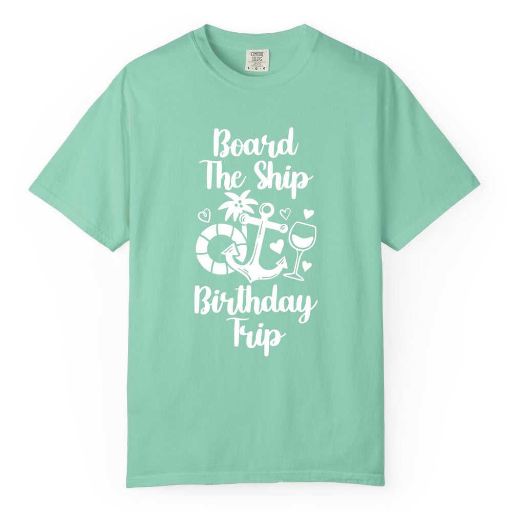 Cruise Birthday Shirt - Nautical Birthday Trip Tee for Adults (Comfort Color) in Island Reef - Board the Ship Cruise Birthday Shirt With Nautical Party Icons