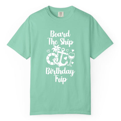 Cruise Birthday Shirt - Nautical Birthday Trip Tee for Adults (Comfort Color) in Island Reef - Board the Ship Cruise Birthday Shirt With Nautical Party Icons