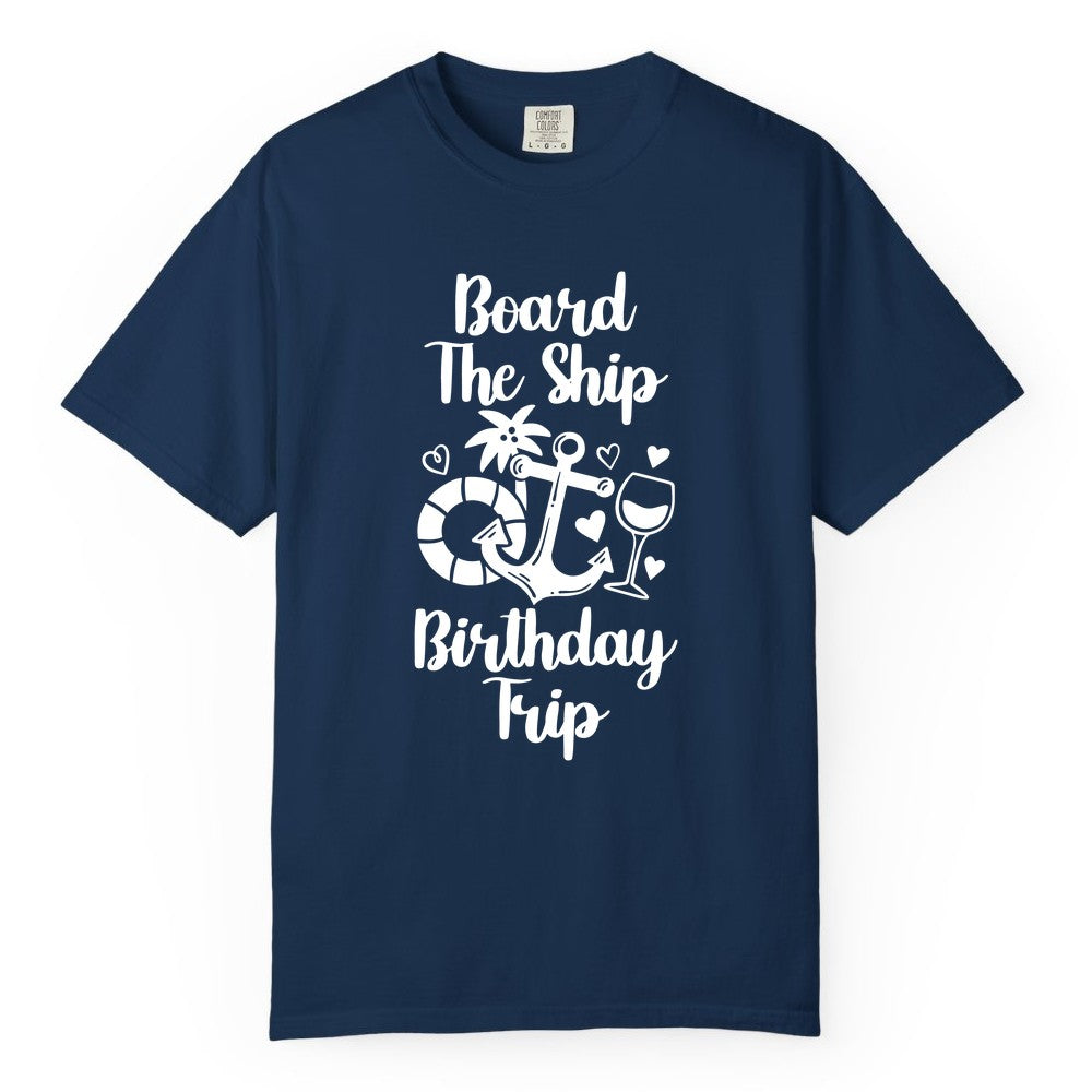 Cruise Birthday Shirt - Nautical Birthday Trip Tee for Adults (Comfort Color) in Navy - Board the Ship Cruise Birthday Shirt With Nautical Party Icons