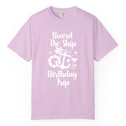 Cruise Birthday Shirt - Nautical Birthday Trip Tee for Adults (Comfort Color) in Orchid - Board the Ship Cruise Birthday Shirt With Nautical Party Icons