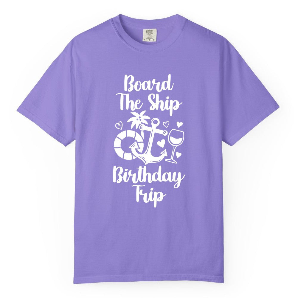 Cruise Birthday Shirt - Nautical Birthday Trip Tee for Adults (Comfort Color) in Violet - Board the Ship Cruise Birthday Shirt With Nautical Party Icons