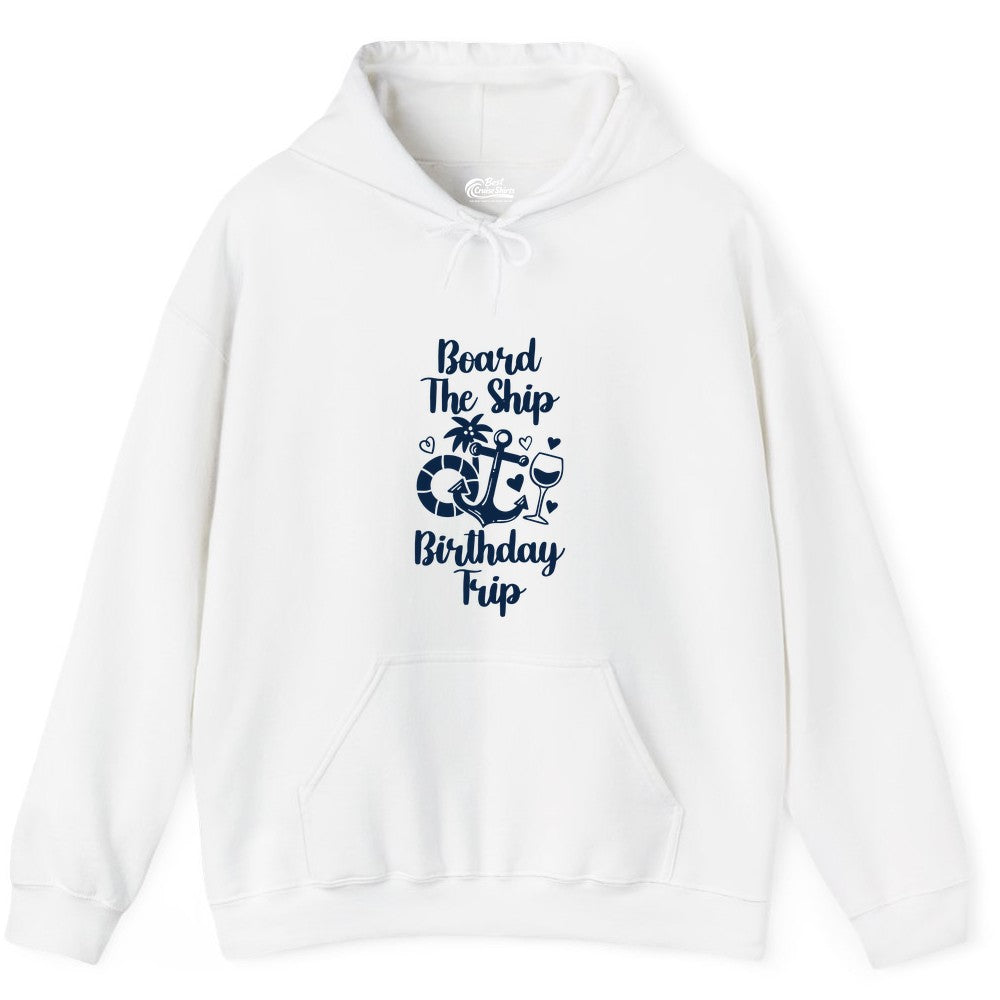Cruise Birthday Shirt - Nautical Birthday Trip Tee for Adults (Hoodie) in White - Board the Ship Cruise Birthday Shirt With Nautical Party Icons