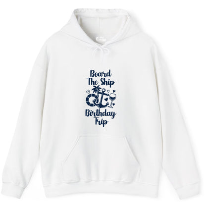 Cruise Birthday Shirt - Nautical Birthday Trip Tee for Adults (Hoodie) in White - Board the Ship Cruise Birthday Shirt With Nautical Party Icons