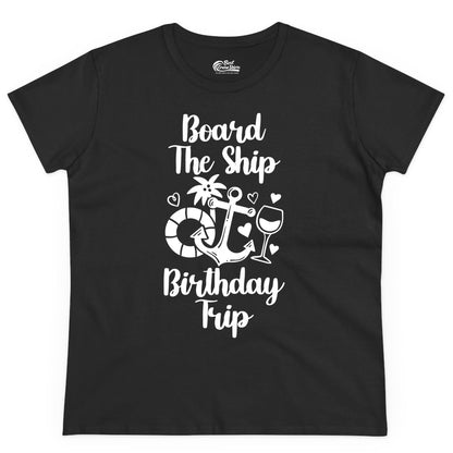 Cruise Birthday Shirt - Nautical Birthday Trip Tee for Adults (Ladies Tee) in Black - Board the Ship Cruise Birthday Shirt With Nautical Party Icons