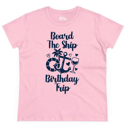 Cruise Birthday Shirt - Nautical Birthday Trip Tee for Adults (Ladies Tee) in Light Pink - Board the Ship Cruise Birthday Shirt With Nautical Party Icons