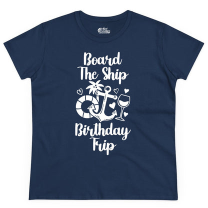 Cruise Birthday Shirt - Nautical Birthday Trip Tee for Adults (Ladies Tee) in Navy - Board the Ship Cruise Birthday Shirt With Nautical Party Icons