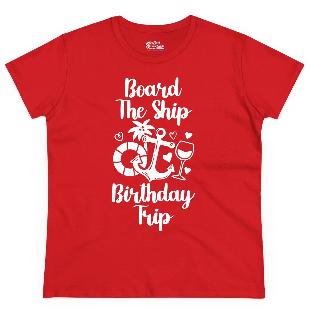 Cruise Birthday Shirt - Nautical Birthday Trip Tee for Adults (Ladies Tee) in Red - Board the Ship Cruise Birthday Shirt With Nautical Party Icons