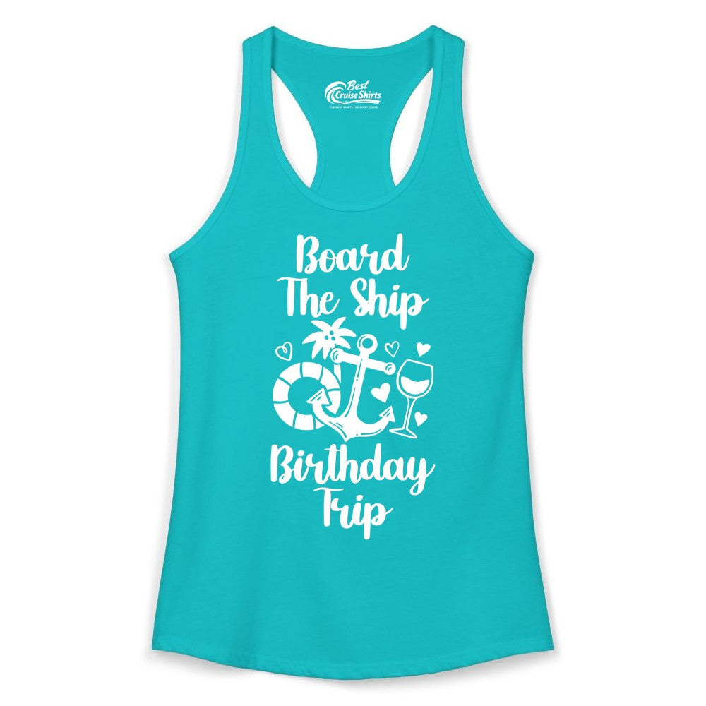 Cruise Birthday Shirt - Nautical Birthday Trip Tee for Adults (Ladies Tank) in Tahiti Blue - Board the Ship Cruise Birthday Shirt With Nautical Party Icons