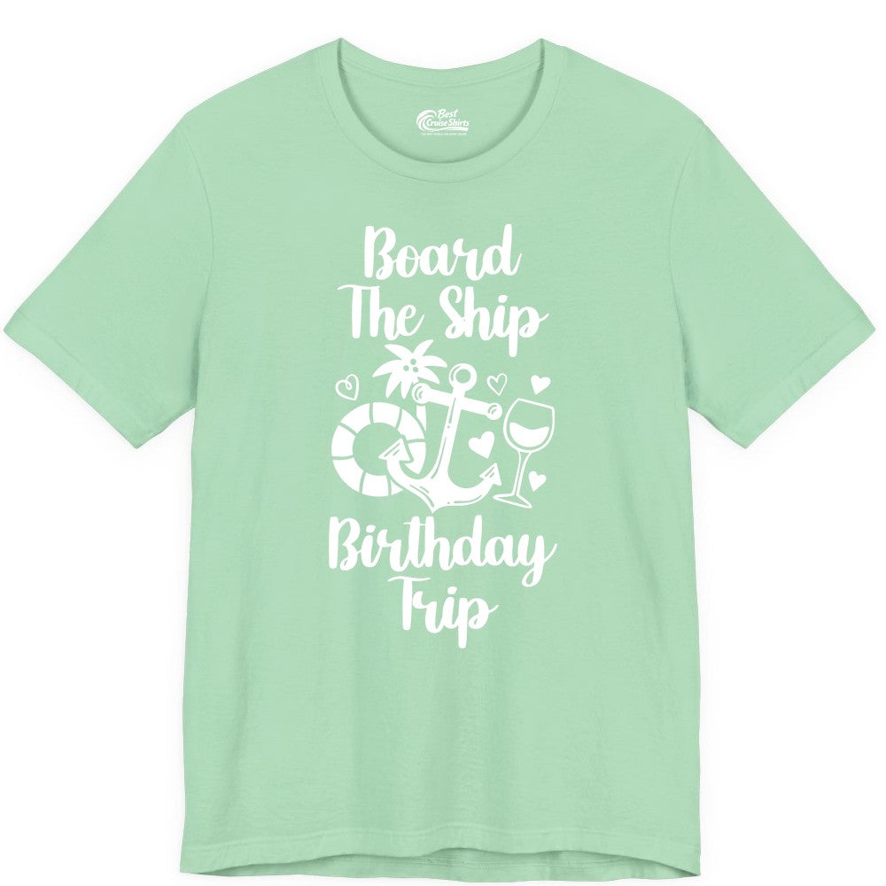 Cruise Birthday Shirt - Nautical Birthday Trip Tee for Adults (Premium Tee) in Mint - Board the Ship Cruise Birthday Shirt With Nautical Party Icons