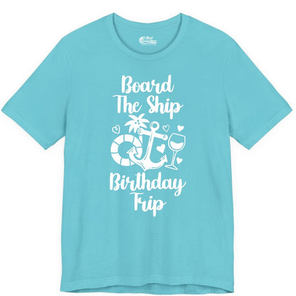 Cruise Birthday Shirt - Nautical Birthday Trip Tee for Adults (Premium Tee) in Turquoise - Board the Ship Cruise Birthday Shirt With Nautical Party Icons