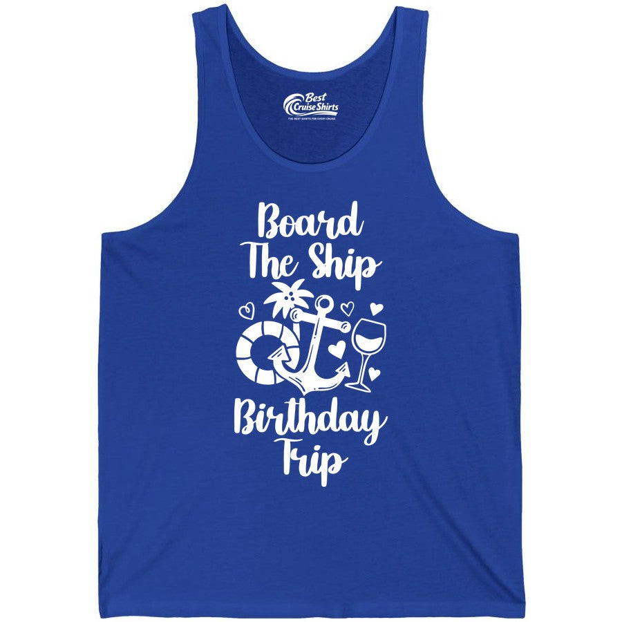 Cruise Birthday Shirt - Nautical Birthday Trip Tee for Adults (Tank Top) in True Royal - Board the Ship Cruise Birthday Shirt With Nautical Party Icons