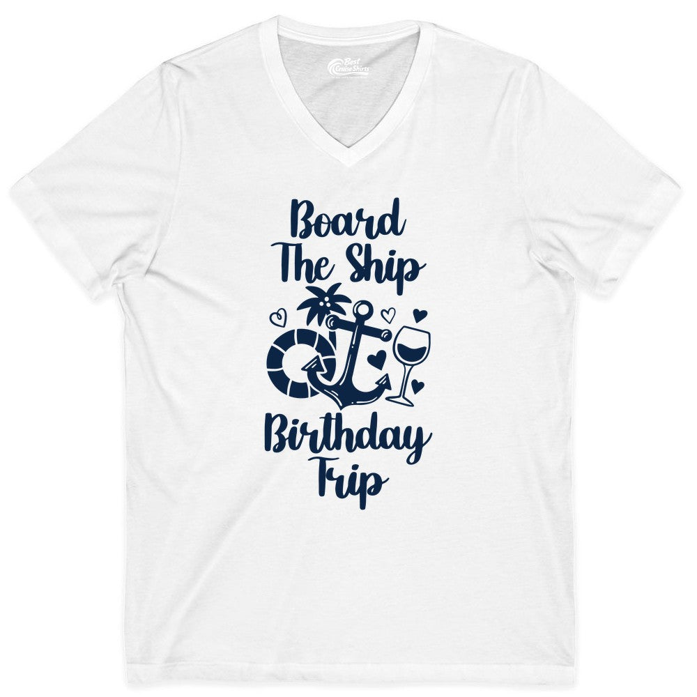 Cruise Birthday Shirt - Nautical Birthday Trip Tee for Adults (V-Neck) in White - Board the Ship Cruise Birthday Shirt With Nautical Party Icons