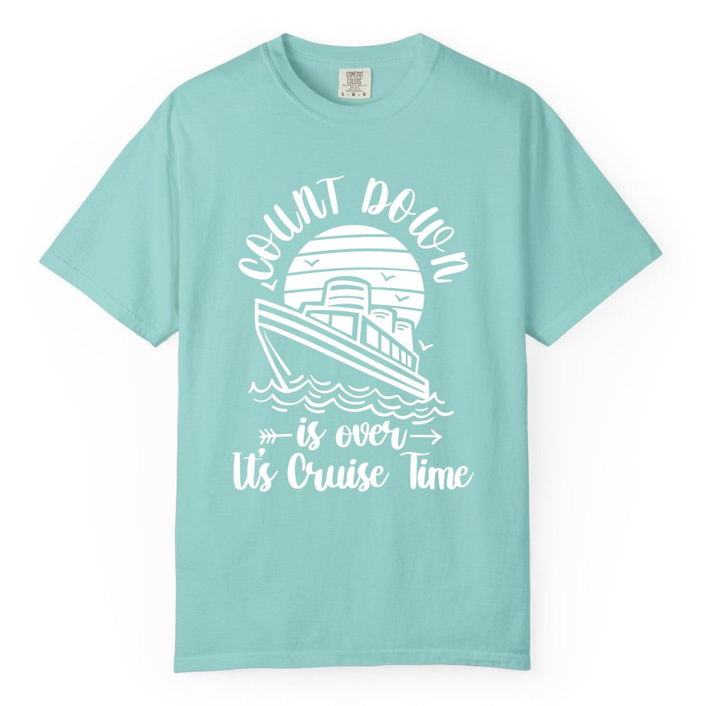 Cruise Countdown Shirt - Nautical Vacation Tee for Cruise Travelers (Comfort Color) in Chalky Mint - Countdown Is Over Cruise Time Nautical Monochrome Shirt