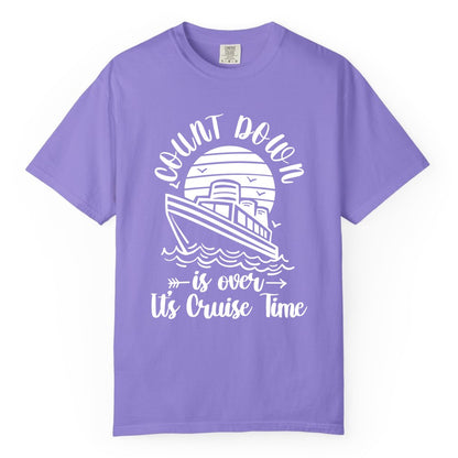 Cruise Countdown Shirt - Nautical Vacation Tee for Cruise Travelers (Comfort Color) in Violet - Countdown Is Over Cruise Time Nautical Monochrome Shirt