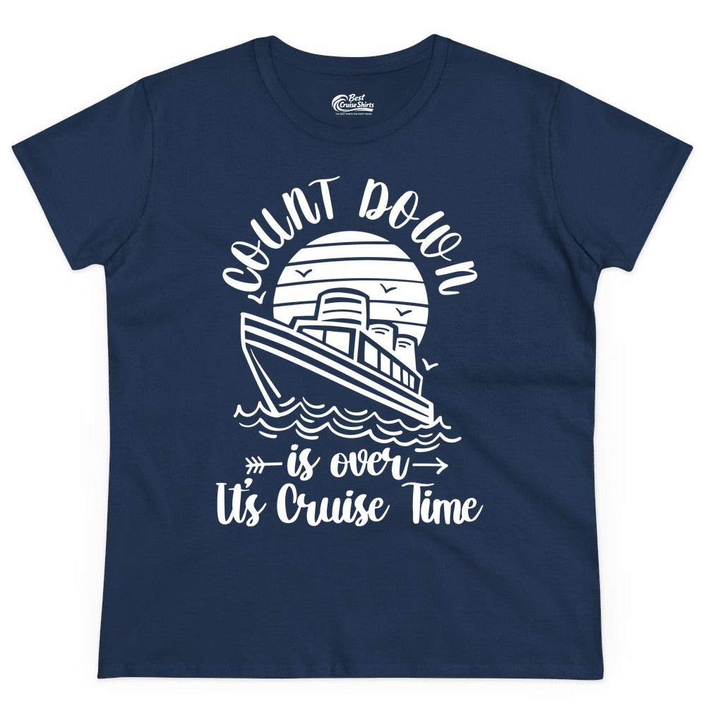 Cruise Countdown Shirt - Nautical Vacation Tee for Cruise Travelers (Ladies Tee) in Navy - Countdown Is Over Cruise Time Nautical Monochrome Shirt
