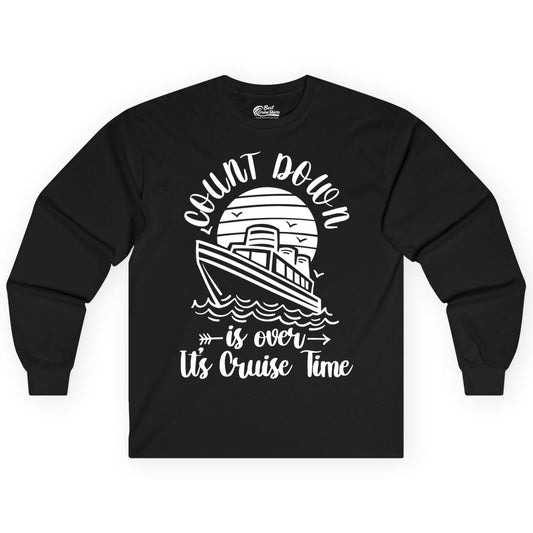 Cruise Countdown Shirt - Nautical Vacation Tee for Cruise Travelers (Long Sleeve) in Black - Countdown Is Over Cruise Time Nautical Monochrome Shirt