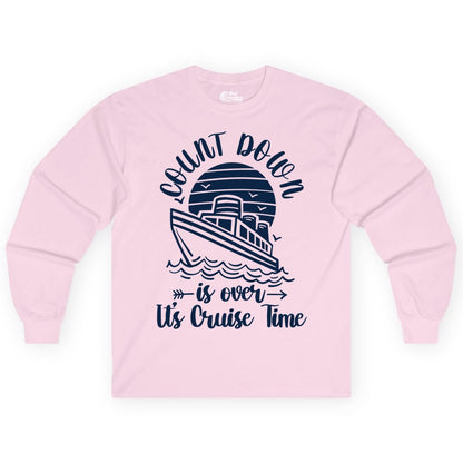 Cruise Countdown Shirt - Nautical Vacation Tee for Cruise Travelers (Long Sleeve) in Light Pink - Countdown Is Over Cruise Time Nautical Monochrome Shirt