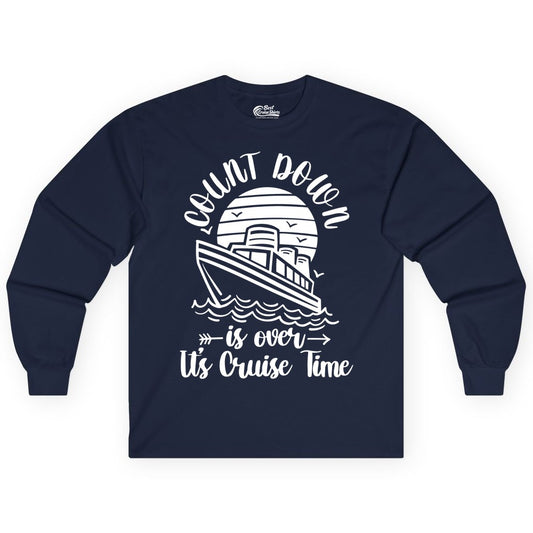 Cruise Countdown Shirt - Nautical Vacation Tee for Cruise Travelers (Long Sleeve) in Navy - Countdown Is Over Cruise Time Nautical Monochrome Shirt