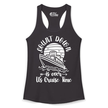 Cruise Countdown Shirt - Nautical Vacation Tee for Cruise Travelers (Ladies Tank) in Black - Countdown Is Over Cruise Time Nautical Monochrome Shirt