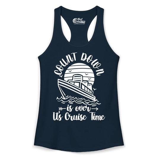 Cruise Countdown Shirt - Nautical Vacation Tee for Cruise Travelers (Ladies Tank) in Solid Midnight Navy - Countdown Is Over Cruise Time Nautical Monochrome Shirt