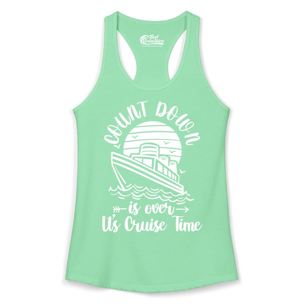 Cruise Countdown Shirt - Nautical Vacation Tee for Cruise Travelers (Ladies Tank) in Solid Mint - Countdown Is Over Cruise Time Nautical Monochrome Shirt