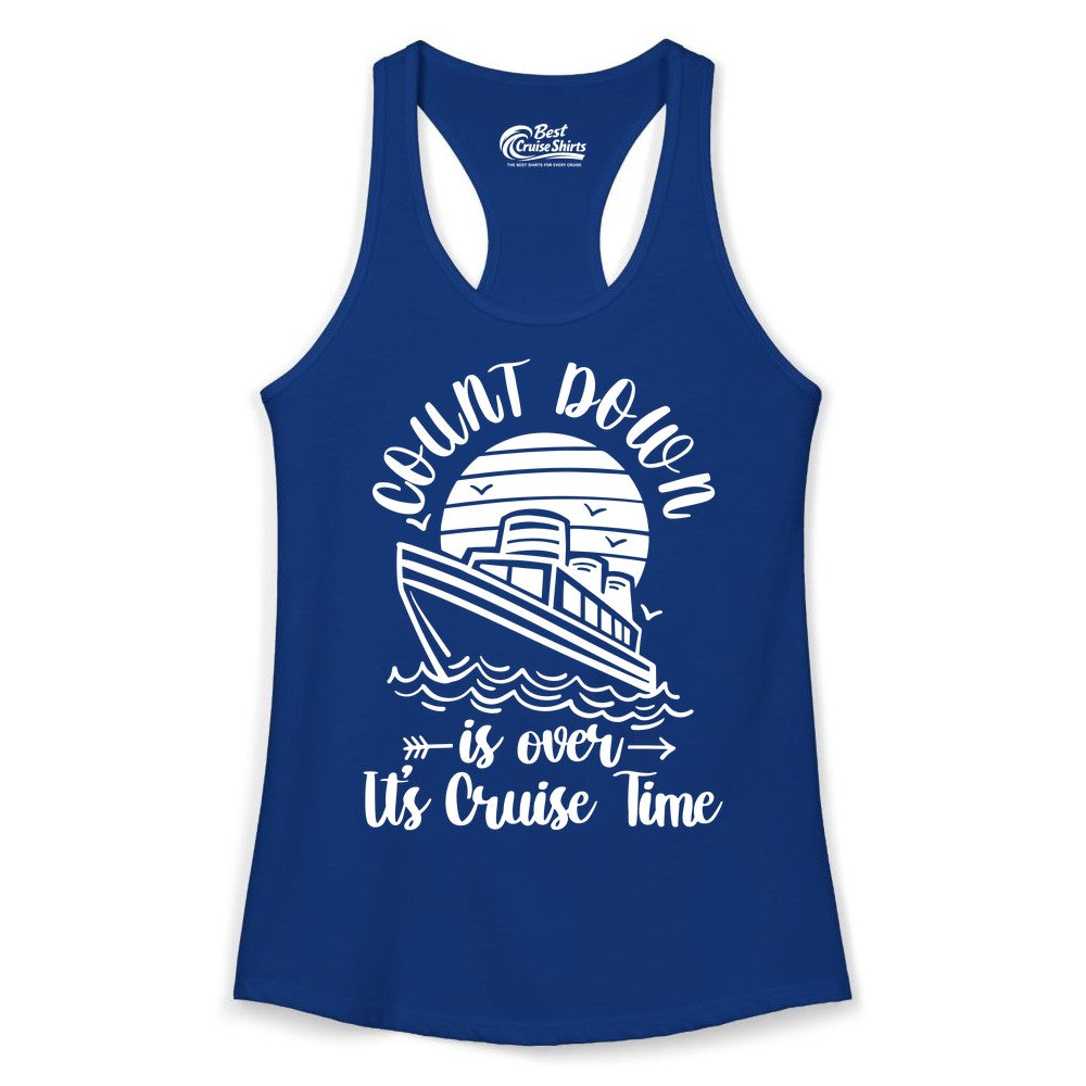 Cruise Countdown Shirt - Nautical Vacation Tee for Cruise Travelers (Ladies Tank) in Solid Royal - Countdown Is Over Cruise Time Nautical Monochrome Shirt