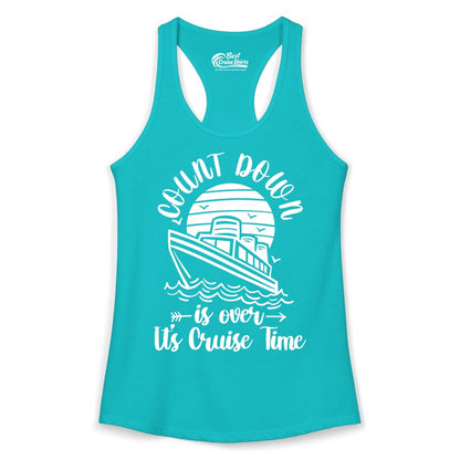 Cruise Countdown Shirt - Nautical Vacation Tee for Cruise Travelers (Ladies Tank) in Tahiti Blue - Countdown Is Over Cruise Time Nautical Monochrome Shirt