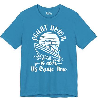 Cruise Countdown Shirt - Nautical Vacation Tee for Cruise Travelers (Premium Tee) in Aqua - Countdown Is Over Cruise Time Nautical Monochrome Shirt