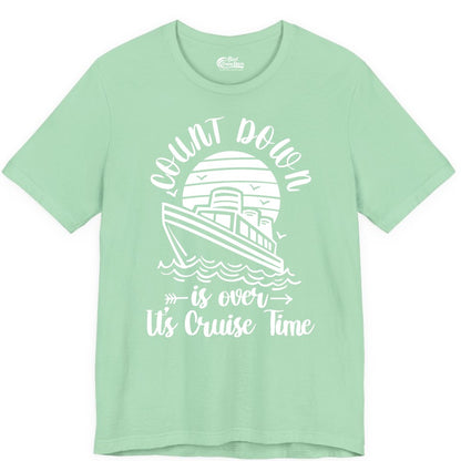 Cruise Countdown Shirt - Nautical Vacation Tee for Cruise Travelers (Premium Tee) in Mint - Countdown Is Over Cruise Time Nautical Monochrome Shirt