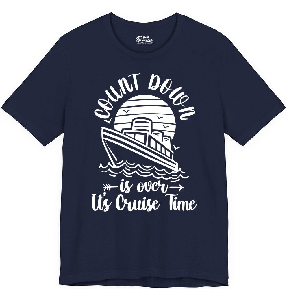 Cruise Countdown Shirt - Nautical Vacation Tee for Cruise Travelers (Premium Tee) in Navy - Countdown Is Over Cruise Time Nautical Monochrome Shirt