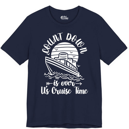 Cruise Countdown Shirt - Nautical Vacation Tee for Cruise Travelers (Premium Tee) in Navy - Countdown Is Over Cruise Time Nautical Monochrome Shirt