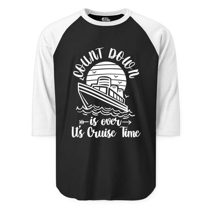 Cruise Countdown Shirt - Nautical Vacation Tee for Cruise Travelers (Raglan) in BlackWhite - Countdown Is Over Cruise Time Nautical Monochrome Shirt