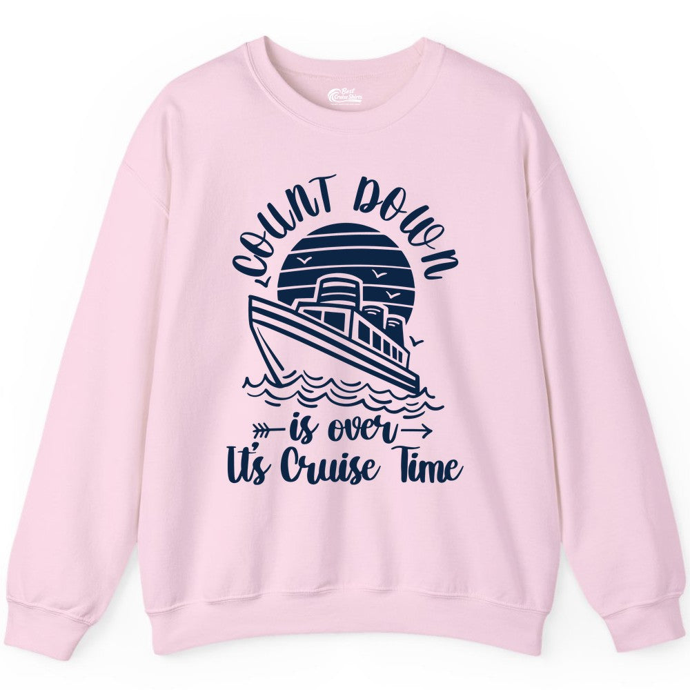 Cruise Countdown Shirt - Nautical Vacation Tee for Cruise Travelers (Sweatshirt) in Light Pink - Countdown Is Over Cruise Time Nautical Monochrome Shirt