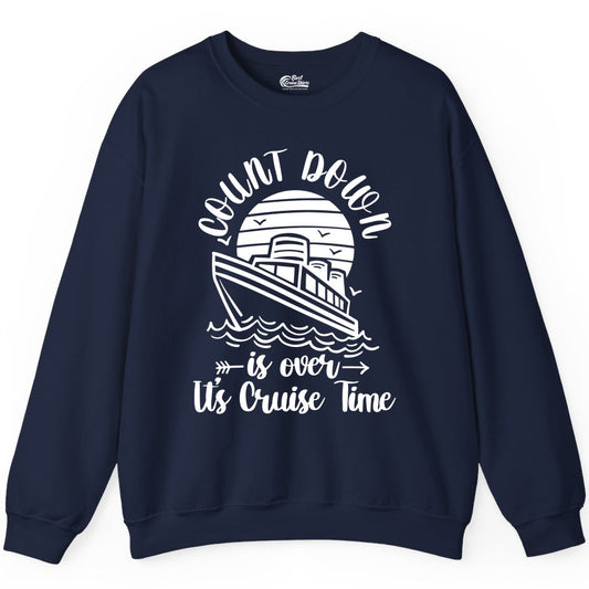 Cruise Countdown Shirt - Nautical Vacation Tee for Cruise Travelers (Sweatshirt) in Navy - Countdown Is Over Cruise Time Nautical Monochrome Shirt