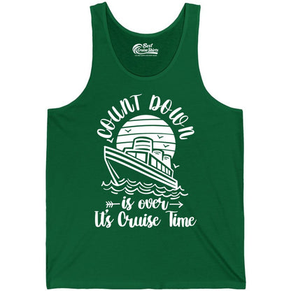 Cruise Countdown Shirt - Nautical Vacation Tee for Cruise Travelers (Tank Top) in Kelly - Countdown Is Over Cruise Time Nautical Monochrome Shirt