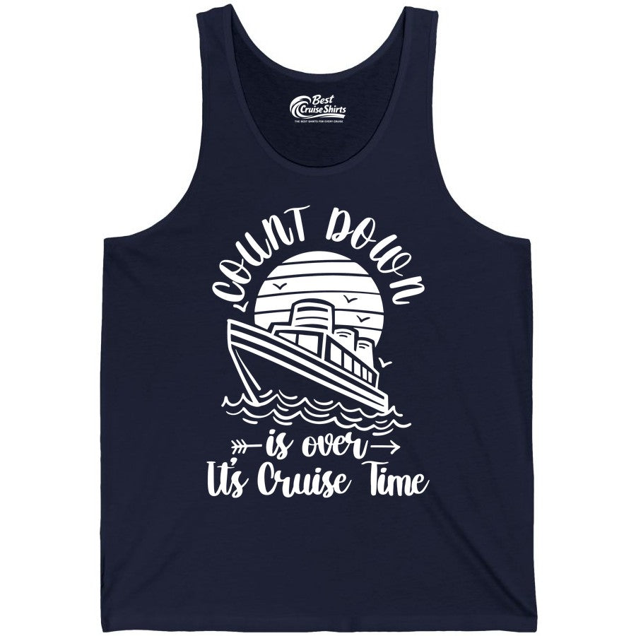 Cruise Countdown Shirt - Nautical Vacation Tee for Cruise Travelers (Tank Top) in Navy - Countdown Is Over Cruise Time Nautical Monochrome Shirt