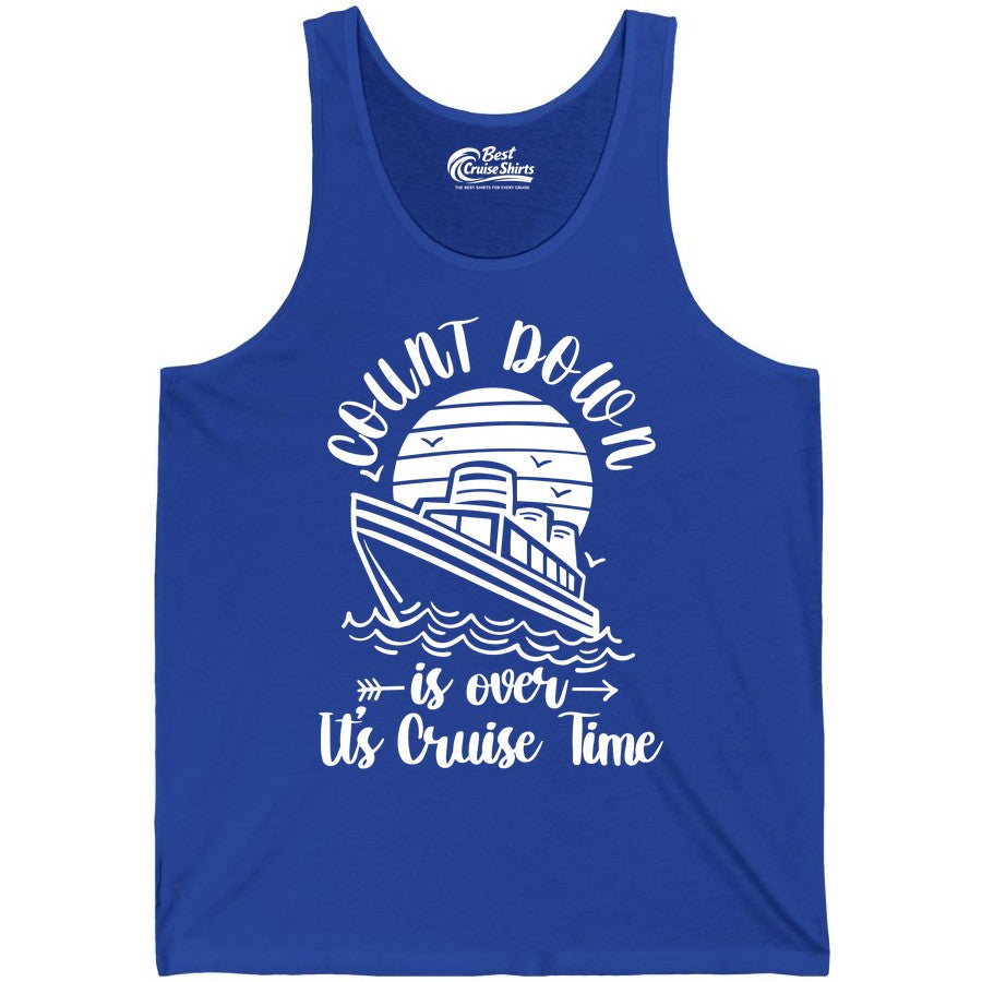 Cruise Countdown Shirt - Nautical Vacation Tee for Cruise Travelers (Tank Top) in True Royal - Countdown Is Over Cruise Time Nautical Monochrome Shirt