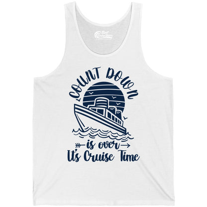 Cruise Countdown Shirt - Nautical Vacation Tee for Cruise Travelers (Tank Top) in White - Countdown Is Over Cruise Time Nautical Monochrome Shirt