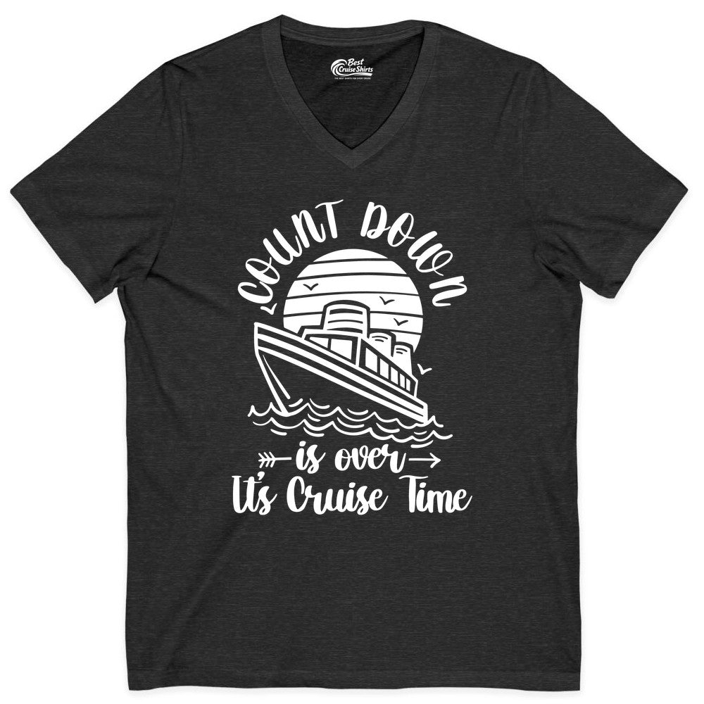 Cruise Countdown Shirt - Nautical Vacation Tee for Cruise Travelers (V-Neck) in Dark Grey Heather - Countdown Is Over Cruise Time Nautical Monochrome Shirt