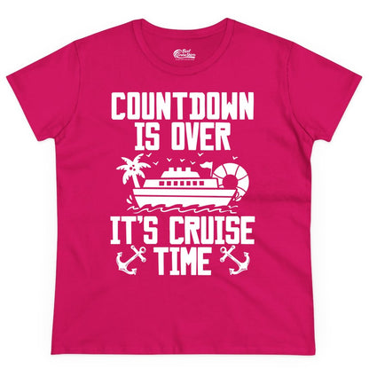 Cruise Time Shirt - Funny Cruise Countdown Over Family Apparel (Ladies Tee) in Heliconia - Countdown Is Over It’s Cruise Time Shirt - Nautical Family Vacation Apparel