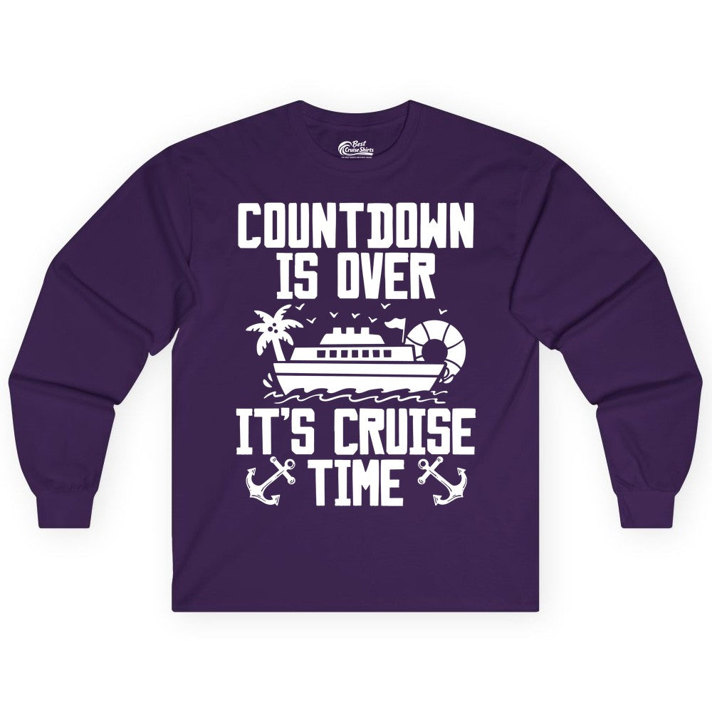 Cruise Time Shirt - Funny Cruise Countdown Over Family Apparel (Long Sleeve) in Purple - Countdown Is Over It’s Cruise Time Shirt - Nautical Family Vacation Apparel