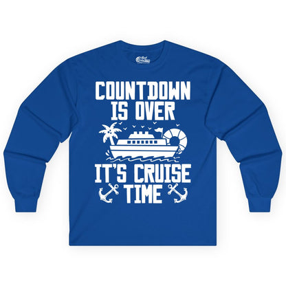 Cruise Time Shirt - Funny Cruise Countdown Over Family Apparel (Long Sleeve) in Royal - Countdown Is Over It’s Cruise Time Shirt - Nautical Family Vacation Apparel