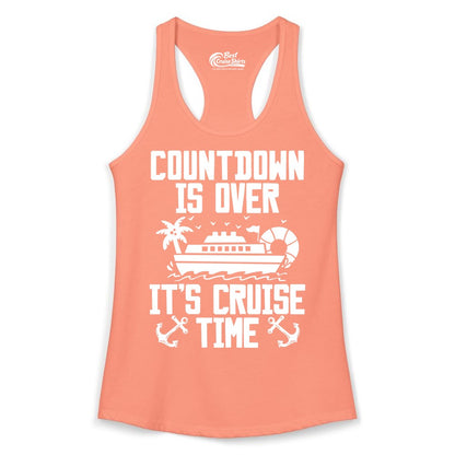 Cruise Time Shirt - Funny Cruise Countdown Over Family Apparel (Ladies Tank) in Solid Light Orange - Countdown Is Over It’s Cruise Time Shirt - Nautical Family Vacation Apparel