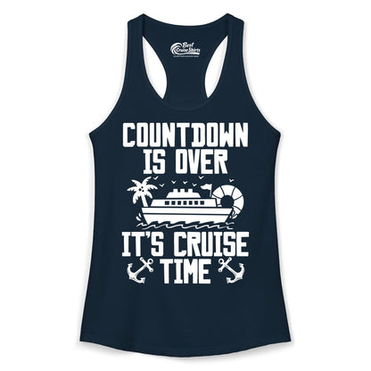 Cruise Time Shirt - Funny Cruise Countdown Over Family Apparel (Ladies Tank) in Solid Midnight Navy - Countdown Is Over It’s Cruise Time Shirt - Nautical Family Vacation Apparel