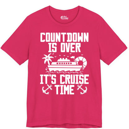 Cruise Time Shirt - Funny Cruise Countdown Over Family Apparel (Premium Tee) in Fuchsia - Countdown Is Over It’s Cruise Time Shirt - Nautical Family Vacation Apparel