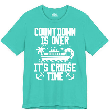 Cruise Time Shirt - Funny Cruise Countdown Over Family Apparel (Premium Tee) in Teal - Countdown Is Over It’s Cruise Time Shirt - Nautical Family Vacation Apparel