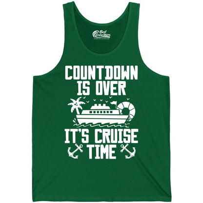 Cruise Time Shirt - Funny Cruise Countdown Over Family Apparel (Tank Top) in Kelly - Countdown Is Over It’s Cruise Time Shirt - Nautical Family Vacation Apparel